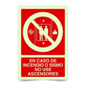 En caso de incendio o sismo no use ascensores B Fotoluminiscente
