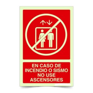 En caso de incendio o sismo no use ascensores C Fotoluminiscente