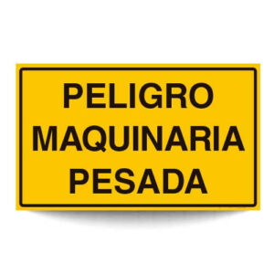 Peligro Maquinaria Pesada