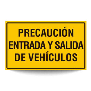 Precaución Entrada y Salida de Vehículos