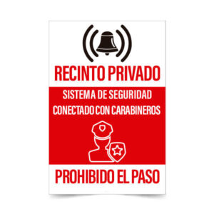 Recinto Privado Prohibido el Paso Sistema de Seguridad