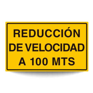Reducción de Velocidad a 100 Mts