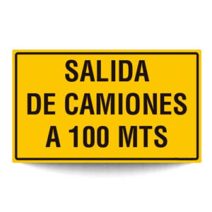 Salida de Camiones a 100 Mts