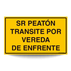 Sr Peatón Transite por Vereda de Enfrente