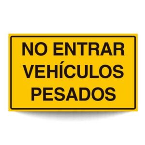 No Entrar Vehículos Pesados