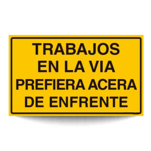Trabajos en la Vía Prefiera Acera de Enfrente